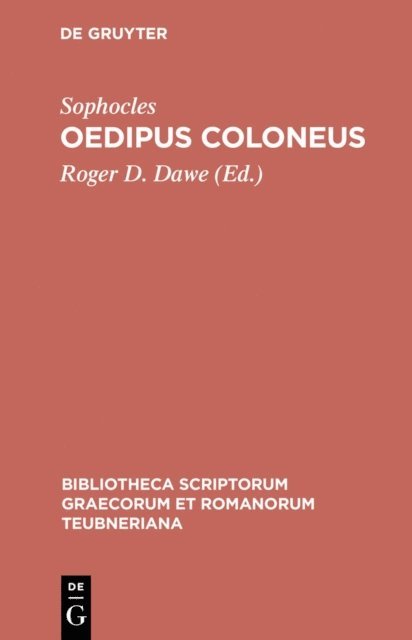 Sophocles, Roger D. Dawe - Oedipus Coloneus, E-bok