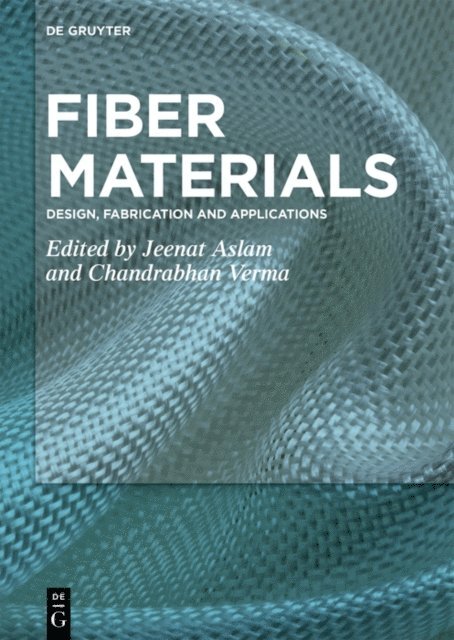 Chandrabhan Verma, Jeenat Aslam - Fiber Materials, E-bok