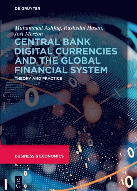 Jost Mercon, Rashedul Hasan, Muhammad Ashfaq - Central Bank Digital Currencies and the Global Financial System, E-bok
