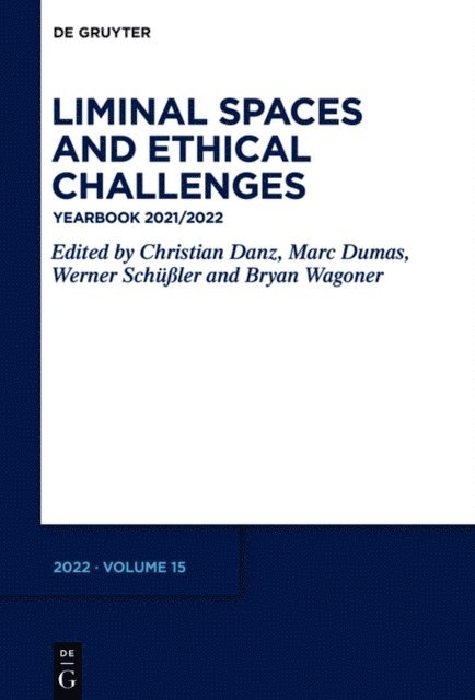 Bryan Wagoner, Werner Schuler, Marc Dumas, Christian Danz - Liminal Spaces and Ethical Challenges, E-bok