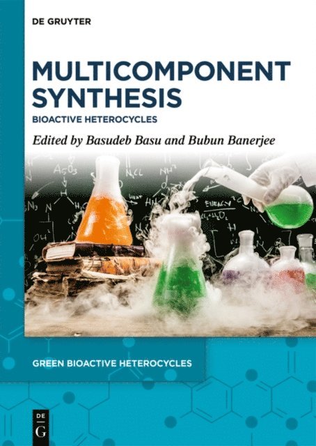 Bubun Banerjee, Basudeb Basu - Multicomponent Synthesis, E-bok