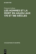 Les hommes et la mort en Anjou aux 17e et 18e sicles