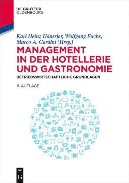 Marco A. Gardini, Wolfgang Fuchs, Karl Heinz Hanssler - Management in der Hotellerie und Gastronomie, E-bok