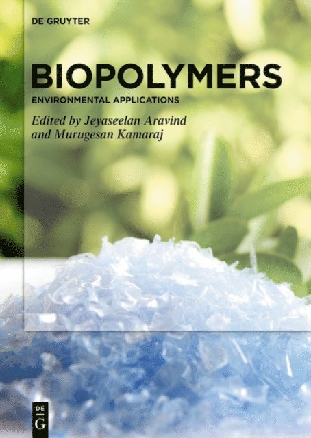 Murugesan Kamaraj, Jeyaseelan Aravind - Biopolymers, E-bok