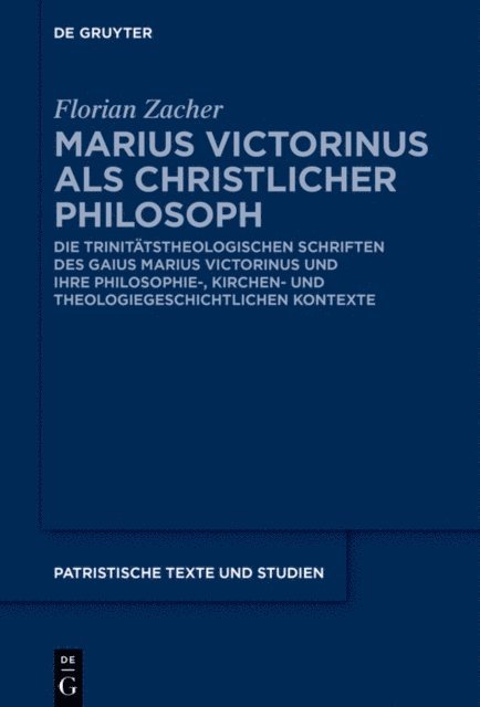 Marius Victorinus als christlicher Philosoph