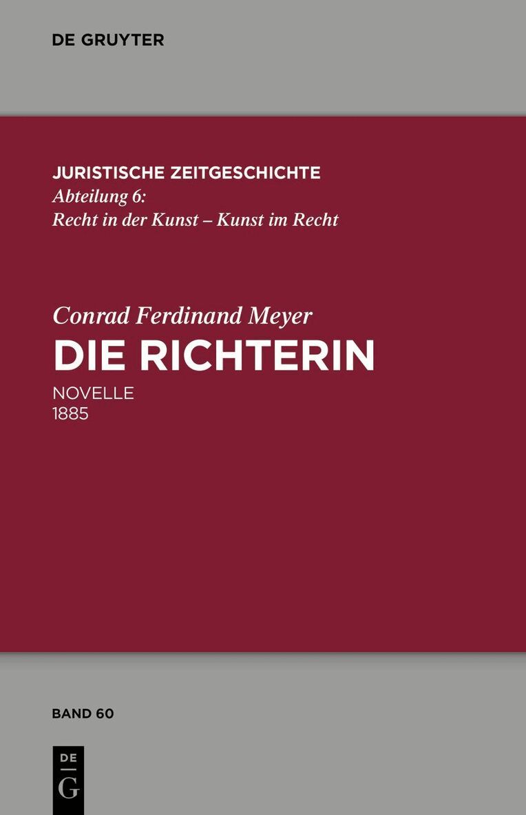 Conrad Ferdinand Meyer, Thomas Sprecher, Walter Zimorski - Die Richterin, Inbunden