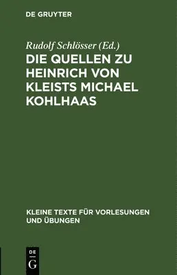 Rudolf Schlösser - Die Quellen Zu Heinrich Von Kleists Michael Kohlhaas, Inbunden. Tillgänglighet: Lägg i varukorg