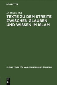 Texte Zu Dem Streite Zwischen Glauben Und Wissen Im Islam