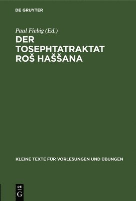 Paul Fiebig - Der Tosephtatraktat Ros Hassana, Inbunden