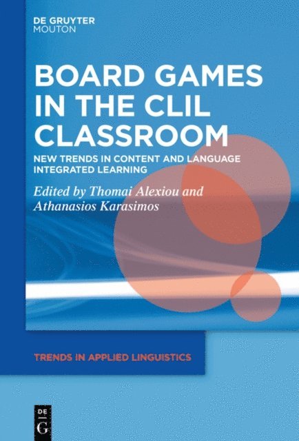 Athanasios Karasimos, Thomai Alexiou - Board Games in the CLIL Classroom, E-bok