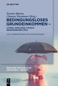 Bedingungsloses Grundeinkommen - Utopie, Ideologie, ethisch begr�ndbares Ziel?