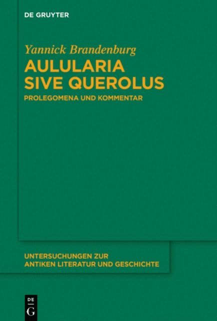 Yannick Brandenburg - Aulularia sive Querolus, E-bok