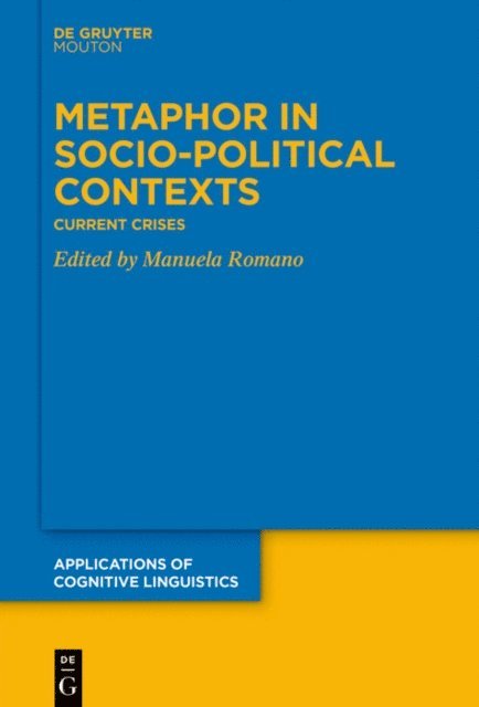 Manuela Romano - Metaphor in Socio-Political Contexts, E-bok