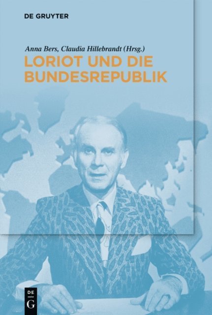Claudia Hillebrandt, Anna Bers - Loriot und die Bundesrepublik, E-bok