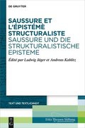 Saussure et lpistm structuraliste. Saussure und die strukturalistische Episteme