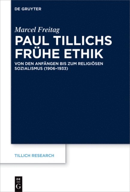Marcel Freitag - Paul Tillichs frühe Ethik, E-bok
