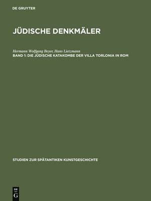 Hermann Wolfgang Beyer, Hans Lietzmann - Jüdische Denkmäler, Band 1, Die jüdische Katakombe der Villa Torlonia in Rom, Inbunden. Tillgänglighet: Kommande