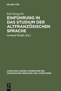 Einf�hrung in das Studium der altfranz�sischen Sprache