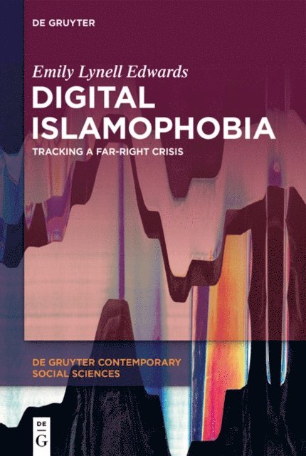 Emily Lynell Edwards - Digital Islamophobia, E-bok