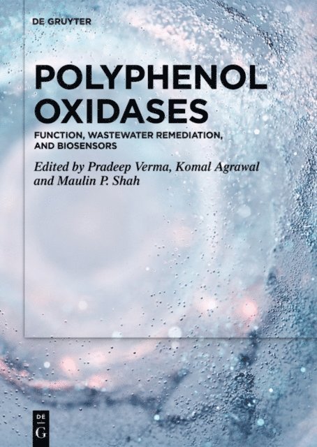Maulin P. Shah, Komal Agrawal, Pradeep Verma - Polyphenol Oxidases, E-bok