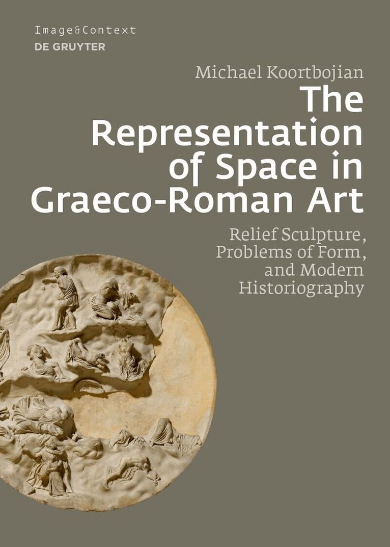 Michael Koortbojian - Representation of Space in Graeco-Roman Art, Inbunden