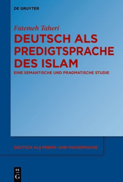 Fatemeh Taheri - Deutsch als Predigtsprache des Islam, E-bok