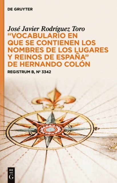 Jose Javier Rodriguez Toro - “Vocabulario en que se contienen los nombres de los lugares y reinos de España” de Hernando Colón, E-bok