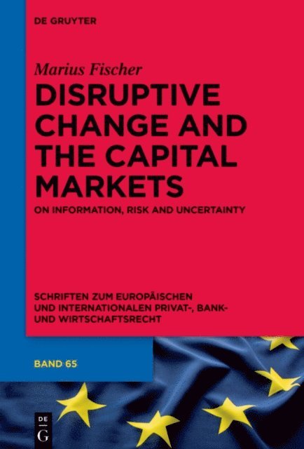 Marius Fischer - Disruptive Change and the Capital Markets, E-bok