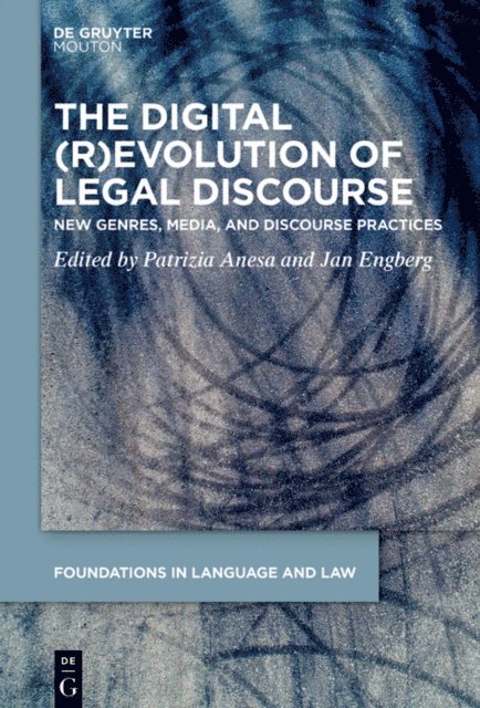 Jan Engberg, Patrizia Anesa - Digital (R)Evolution of Legal Discourse, E-bok