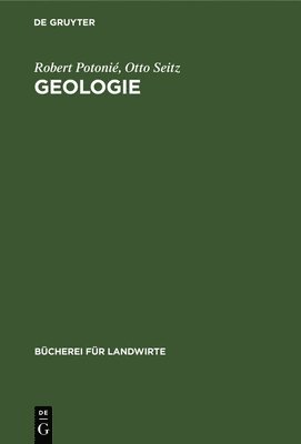 Robert Potonié, Otto Seitz - Geologie, Inbunden