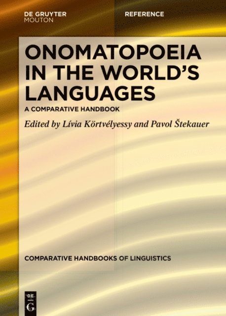 Pavol Stekauer, Livia Kortvelyessy - Onomatopoeia in the World's Languages, E-bok