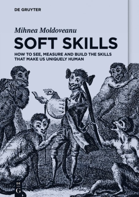Mihnea Moldoveanu - Soft Skills, E-bok