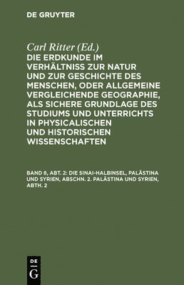 Die Sinai-Halbinsel, Palästina Und Syrien, Abschn. 2. Palästina Und Syrien, Abth. 2