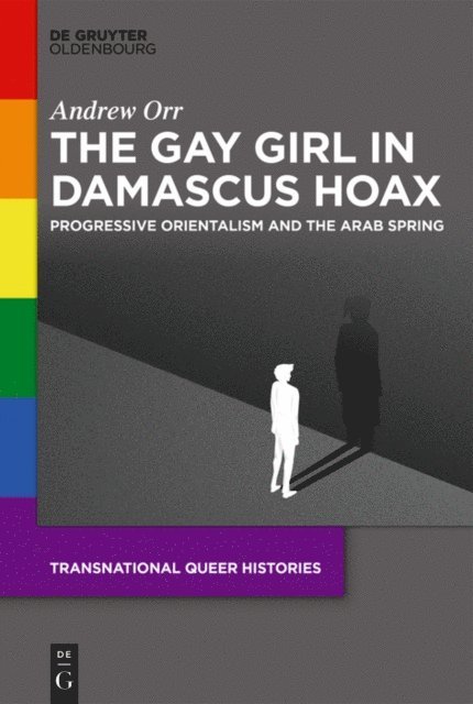 Andrew Orr - Gay Girl in Damascus Hoax, E-bok