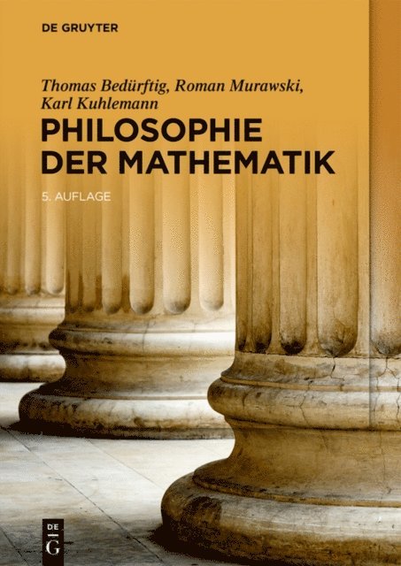 Karl Kuhlemann, Roman Murawski, Thomas Bedurftig - Philosophie der Mathematik, E-bok
