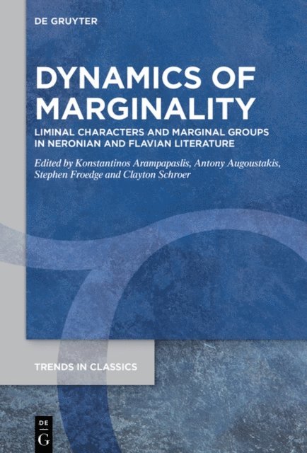 Clayton Schroer, Stephen Froedge, Antony Augoustakis, Konstantinos Arampapaslis - Dynamics Of Marginality, E-bok