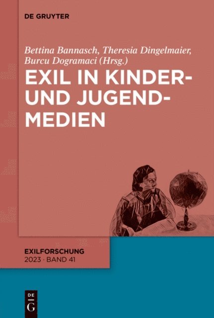 Burcu Dogramaci, Theresia Dingelmaier, Bettina Bannasch - Exil in Kinder- und Jugendmedien, E-bok