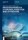 Praxishandbuch It-Grundlagen Für Bibliothekare