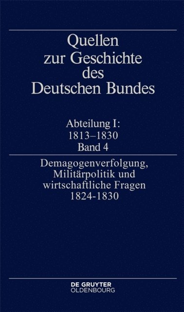 Jurgen Muller - Demagogenverfolgung, Militärpolitik und wirtschaftliche Fragen 1824–1830, E-bok