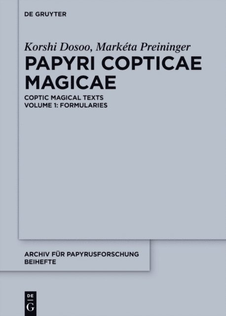 Marketa Preininger, Korshi Dosoo - Papyri Copticae Magicae, E-bok