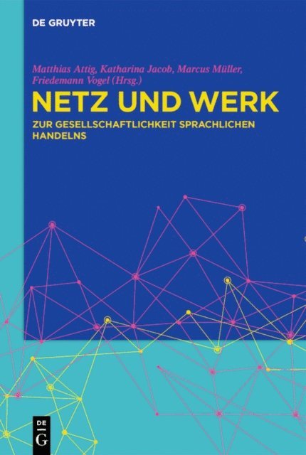 Friedemann Vogel, Marcus Muller, Katharina Jacob, Matthias Attig - Netz und Werk, E-bok