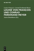 Louise von Franois und Conrad Ferdinand Meyer