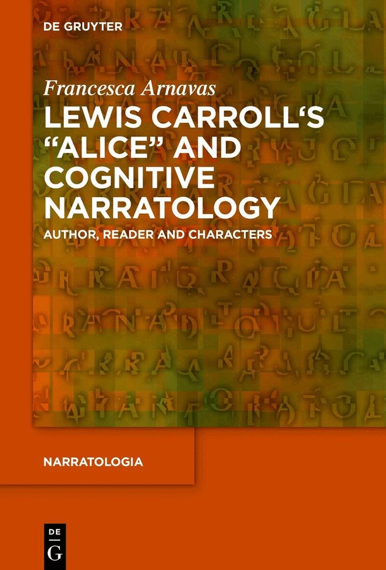 Francesca Arnavas - Lewis Carroll's "Alice" and Cognitive Narratology, Häftad