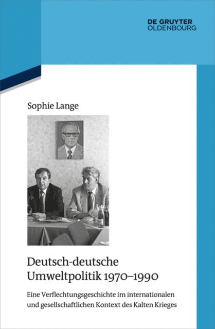 Sophie Lange - Deutsch-deutsche Umweltpolitik 1970–1990, E-bok