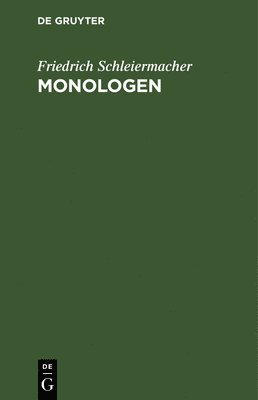 Friedrich Schleiermacher - Monologen, Inbunden
