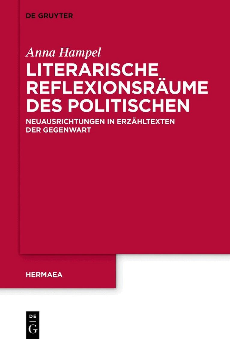 Anna Hampel - Literarische Reflexionsräume des Politischen, Häftad