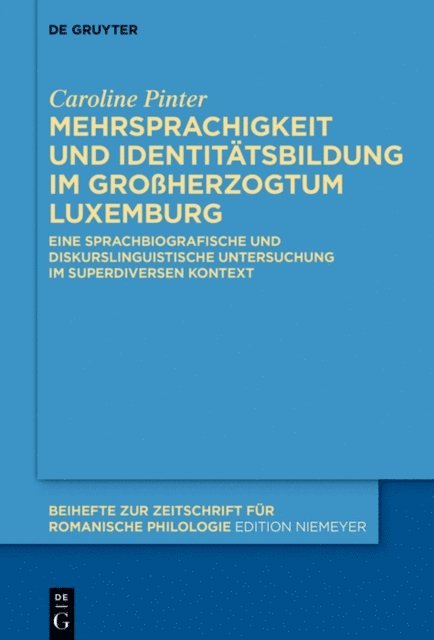 Caroline Pinter - Mehrsprachigkeit und Identitätsbildung im Großherzogtum Luxemburg, E-bok