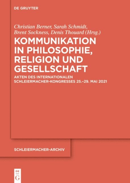Denis Thouard, Brent W. Sockness, Sarah Schmidt, Christian Berner - Kommunikation in Philosophie, Religion und Gesellschaft, E-bok