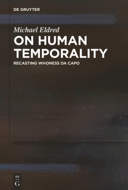 Michael Eldred - On Human Temporality, E-bok