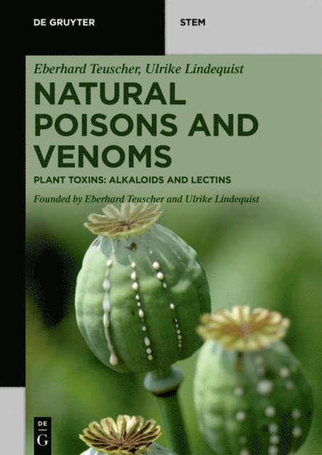 Ulrike Lindequist, Eberhard Teuscher - Natural Poisons and Venoms, E-bok